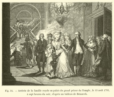 Ankunft der königlichen Familie im Palast des Großpriors des Tempels, 13. August 1792, um sieben Uhr abends (nach einem Gemälde von Benazeck) von French School