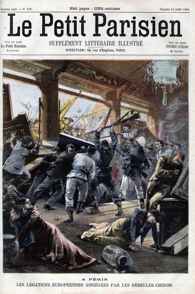 Boxeraufstand: Europäische Gesandtschaften in Peking werden von den Rebellen angegriffen - in "Le petit Parisien" von French School