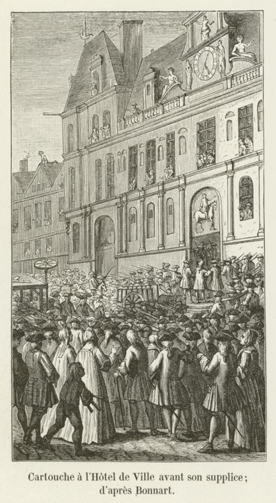 Cartouche im Hotel de Ville vor seiner Hinrichtung; nach Bonnart von French School