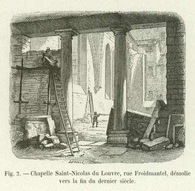 Kapelle Saint-Nicolas des Louvre, Rue Froidmantel, abgerissen gegen Ende des letzten Jahrhunderts von French School