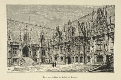 Hof des Justizpalastes, Rouen, S.13, Illustration aus 