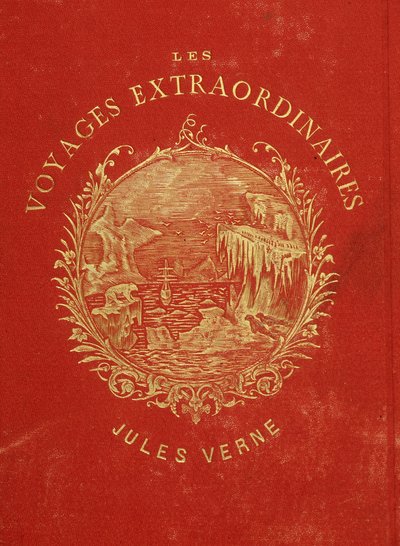 Cover der Sammlung „Les Voyages Extraordinary“ von Jules Verne. Ende des 19. Jahrhunderts von French School