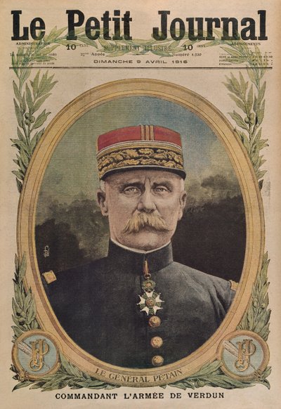 General Petain, Kommandant der Armee von Verdun, Titelillustration aus Le Petit Journal, supplement illustre, 9. April 1916 von French School
