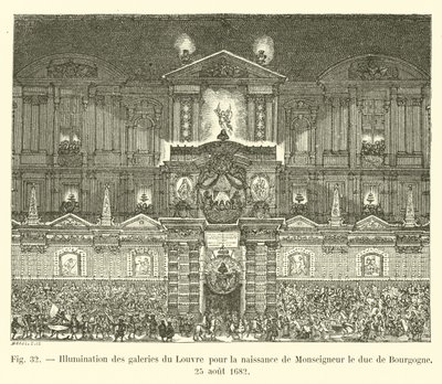 Beleuchtung der Galerien des Louvre zur Geburt von Monseigneur dem Herzog von Burgund, 25. August 1682 von French School