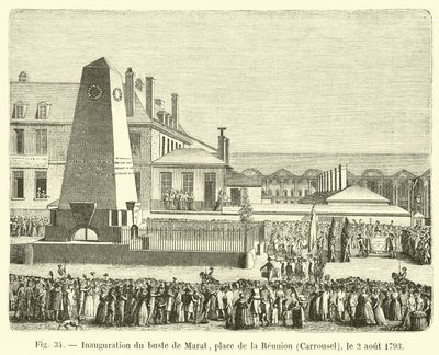 Einweihung der Büste von Marat, Place de la Réunion, Carrousel, am 2. August 1793 von French School