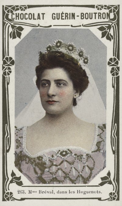 Madame Breval in Die Hugenotten von French School