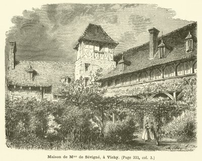Haus von Madame de Sevigne, in Vichy (Stich) von French School