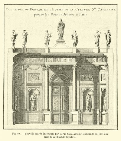 Neuer Eingang des Priorats durch die Rue Saint-Antoine, 1634 auf Kosten des Kardinals von Richelieu erbaut von French School