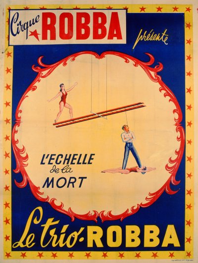 Plakat, das die Leiter des Todes im Cirque Robba bewirbt von French School