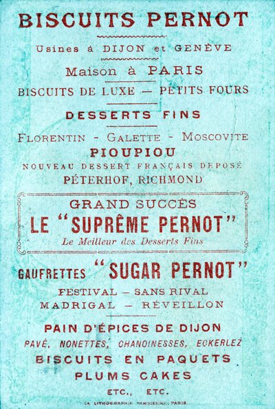 Rückseite mit Werbung für Biscuits Pernot, Fabriken in Dijon und Genf, Maison in Paris von French School