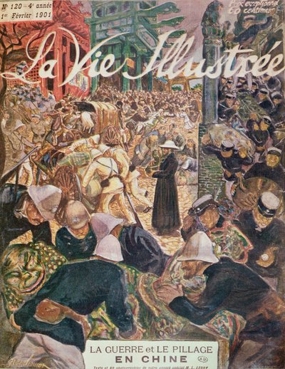 Krieg und Plünderung in China, aus La Vie Illustrée, 1. Februar 1901 von French School