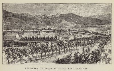Wohnsitz von Brigham Young, Salt Lake City von George Augustus Sala