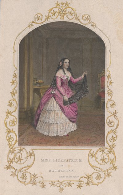 Miss Fitzpatrick als Katharina in 