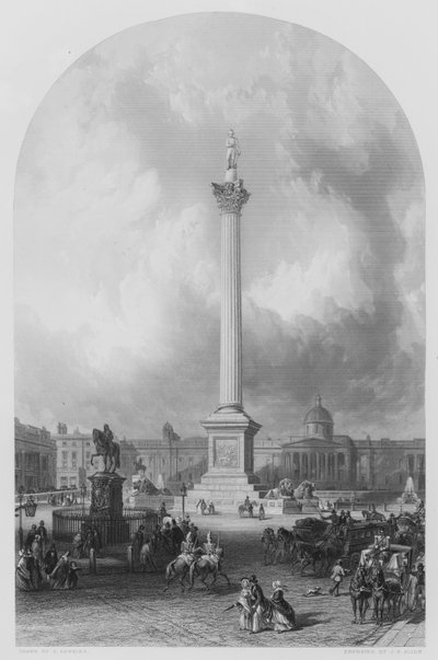 Die Nelson-Säule, Trafalgar Square, William Railton, Architekt (Stich) von George Hawkins