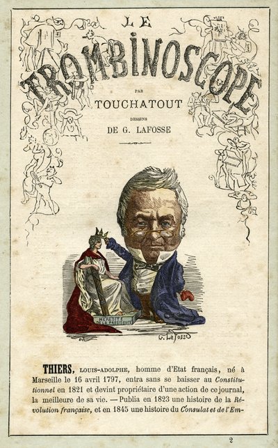 Adolphe THIERS (1797-1877) Illustration aus "Le Trombinoscope", einem satirischen politischen Periodikum von Leon-Charles Bienvenu, bekannt als Touchatout (1835-1910) Monographie Nr. 2, Paris von Georges Lafosse