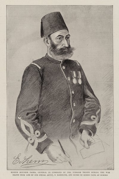 Edhem Moushir Pascha, General im Kommando der türkischen Truppen während des Krieges (Lithografie) von German School
