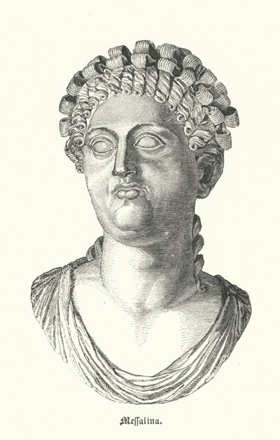 Messalina, dritte Frau des römischen Kaisers Claudius (Gravur) von German School