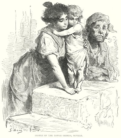 Menschen der unteren Schichten, Sevilla (Gravur) von Gustave Dore