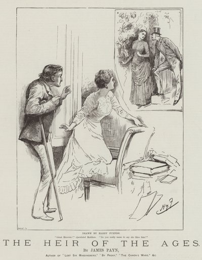 Der Erbe der Zeitalter, von James Payn von Harry Furniss