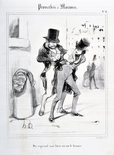 Serie „Sprüche und Maximen“. „Wir nehmen unser Eigentum zurück oder wir finden es“. von Honoré Daumier