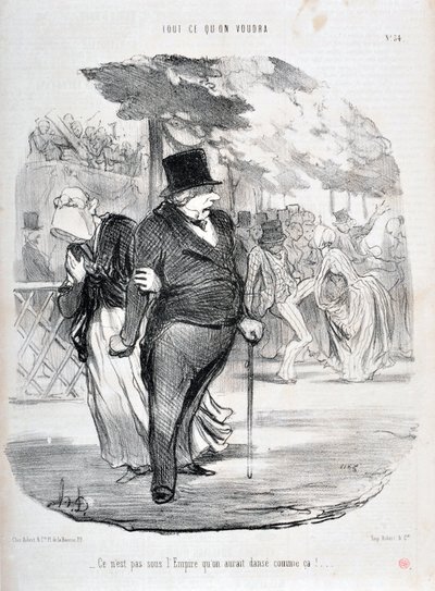 Charivari von 1849: Serie ALL WHAT YOU WILL WILL. Es ist nicht unter dem Empire, dass wir so tanzen würden! MUSEUM OF FINE ARTS - PALACE LONGCHAMP, MARSEILLE von Honoré Daumier