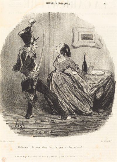 Unglücklicher! Du willst also den Vater deiner Kinder töten? von Honoré Daumier