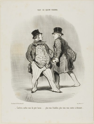 „- Hüte dich, mein Freund, vor dem kleinen Baron... je mehr du ihn kleidest, desto weniger sicher wirst du sein,“ Platte 49 aus Tout Ce Qu