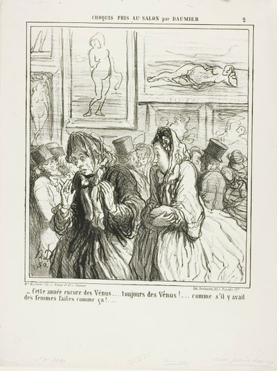 „- Noch mehr Venusfiguren dieses Jahr... immer Venusfiguren!... als ob es Frauen gäbe, die so gebaut sind!“, Platte 2 aus Croquis Pris Au Salon par Daumier von Honoré Victorin Daumier