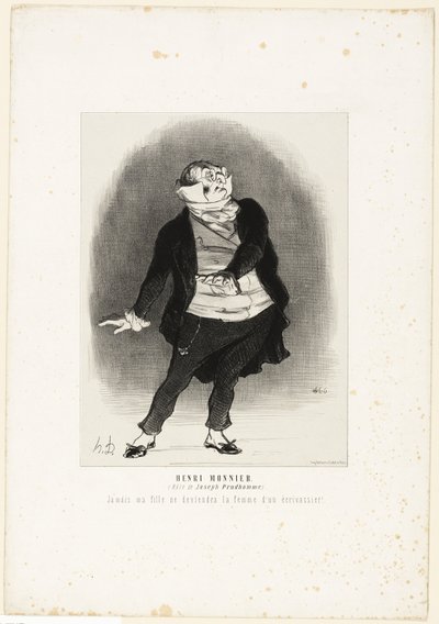 Henri Monnier. (in der Rolle von Joseph Prudhomme) „- Niemals werde ich zulassen, dass meine Tochter die Frau eines Schmierfinken wird!“, Tafel 1 aus Les Artistes Contemporains (Odéon) von Honoré Victorin Daumier