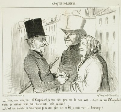 Sieh, mein Freund, hier ist Herr Chapoulard... von Honoré Daumier