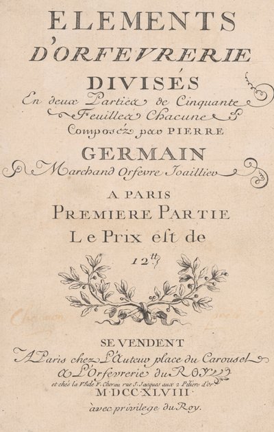 Elemente der Goldschmiedekunst, in zwei Teile mit fünfzig Blättern unterteilt, 1748 von Jacques Jean Pasquier
