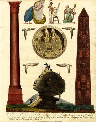 Ansicht der Sphinx bei den Pyramiden von Gizeh: eine Patera mit den Porträts von Osiris und Isis; und Skulpturen ägyptischer Musiker; Pompeius- oder Diokletianssäule; und Kleopatras Nadel von John Pass