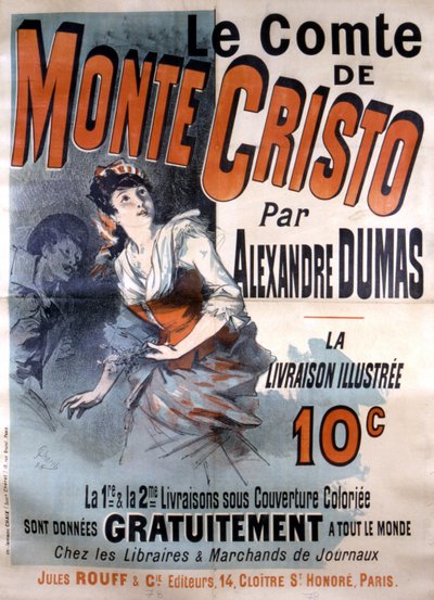 Werbeplakat für den Verkauf des Romans „Der Graf von Monte Cristo“ von Alexandre Dumas, herausgegeben von Jules Rouff, illustriert von Jules Cheret von Jules Cheret
