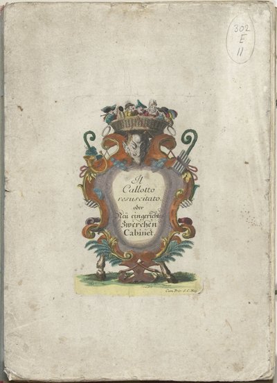 Titelblatt für die Serie: Il Callotto resurcitato oder Neu eingerichtes Zwerchen Cabinet, ca. 1710 von Martin Engelbrecht (attributed to)