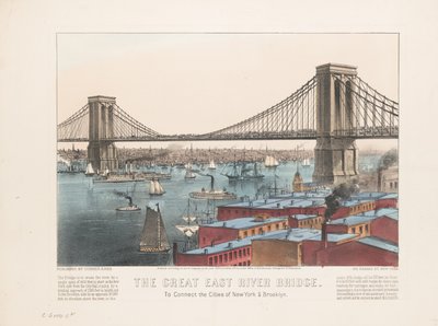 Die große East River Brücke: zur Verbindung der Städte New York & Brooklyn, ca. 1872 von Nathaniel Currier