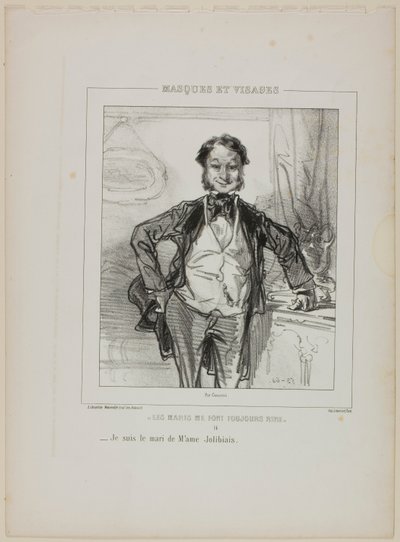 Die Ehemänner bringen mich immer zum Lachen: Ich bin der Ehemann von Madame Jolibiais von Paul Gavarni