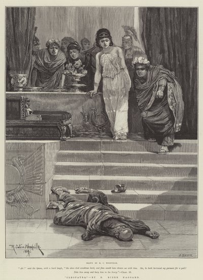 "Cleopatra" von H. Rider Haggard (Gravur) von Richard Caton II (after) Woodville