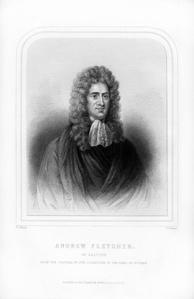 Andrew Fletcher von Saltoun, schottischer Schriftsteller, Politiker und Patriot, 1870 von S. Freeman