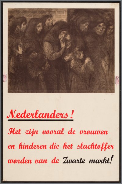 Bekanntmachung an die Niederländer, dass Frauen und Kinder besonders Opfer des Schwarzmarktes werden von Theophile Steinlen