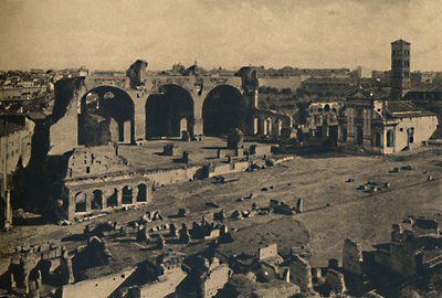 Rom - Römisches Forum - Basilika von Maxentius und Kirche S. Francesca Romana, 1910 von Unbekannt