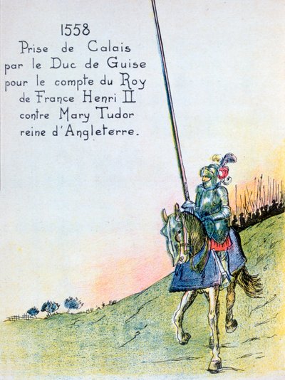 Der Herzog von Guise erobert Calais von den Engländern, 7. Januar 1558, 20. Jahrhundert von Unbekannt