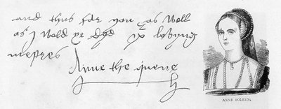 Handschrift und Unterschrift von Königin Anne Boleyn, aus einem Brief an Thomas Cromwell von Unbekannt