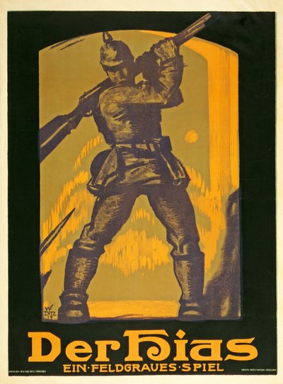 Plakatwerbung für ein Stück Der Hias, ein feldgraues Spiel von Heinrich Gilardone, veröffentlicht 1917 von Walter Ditz