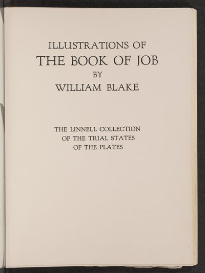 Illustrationen zum Buch Hiob: Die Linnell-Sammlung von Probedrucken der Platten von William Blake
