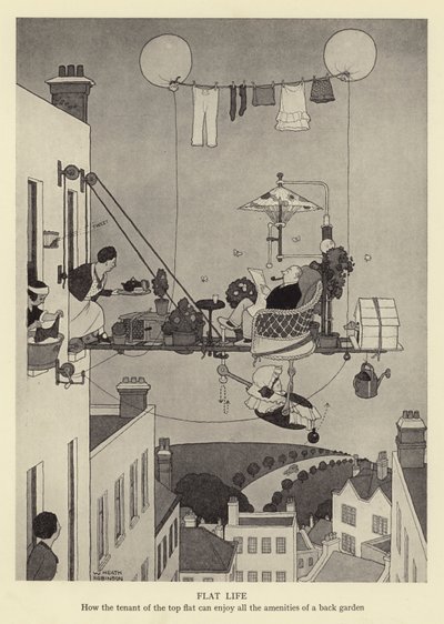 Flaches Leben, wie der Mieter der obersten Wohnung alle Annehmlichkeiten eines Hintergartens genießen kann von William Heath Robinson