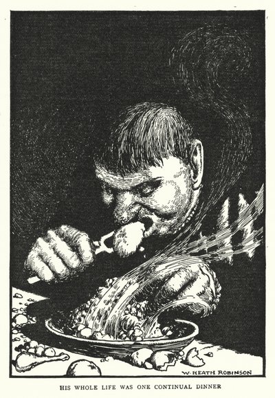 Sein ganzes Leben war ein ständiges Abendessen von William Heath Robinson