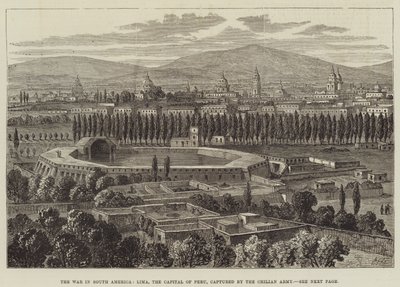 Der Krieg in Südamerika, Lima, die Hauptstadt von Peru, erobert von der chilenischen Armee von William Henry Pike