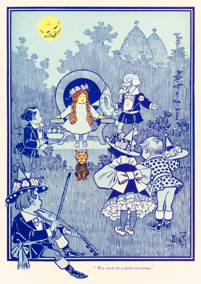 „Du musst eine große Zauberin sein.“ aus „Der Zauberer von Oz“ von L. Frank Baum von William Wallace Denslow