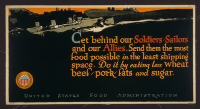 Unterstütze unsere Soldaten, Matrosen und Verbündeten. Schicke ihnen so viel Essen wie möglich in möglichst wenig Frachtraum. Tu es, indem du weniger Weizen, Rindfleisch, Schweinefleisch, Fette und Zucker isst von . .