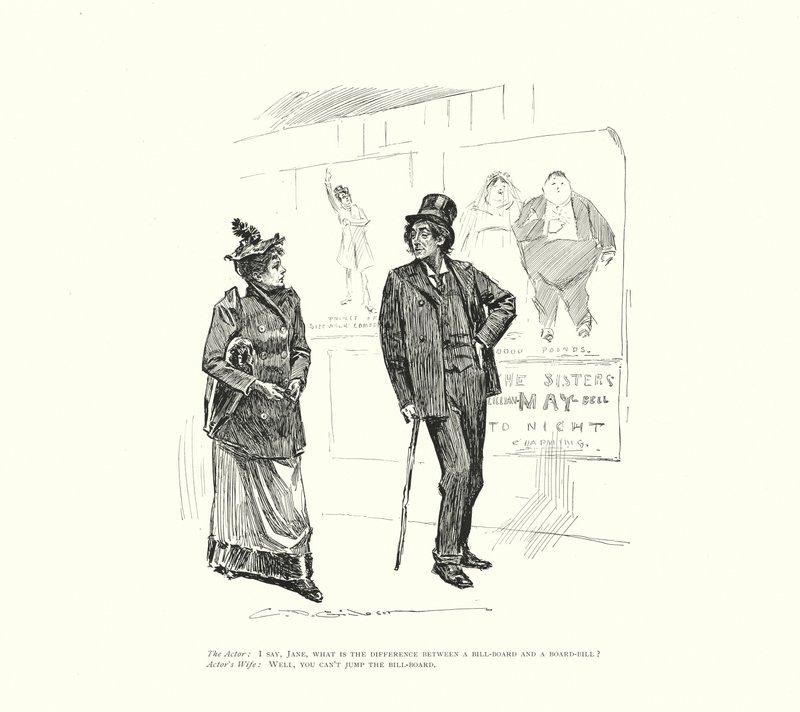 Der Schauspieler: Ich sage, Jane, was ist der Unterschied zwischen einer Plakatwand und einer Rechnungstafel? Schauspielers Frau: Nun, du kannst die Plakatwand nicht überspringen (Lithographie) von Charles Dana Gibson